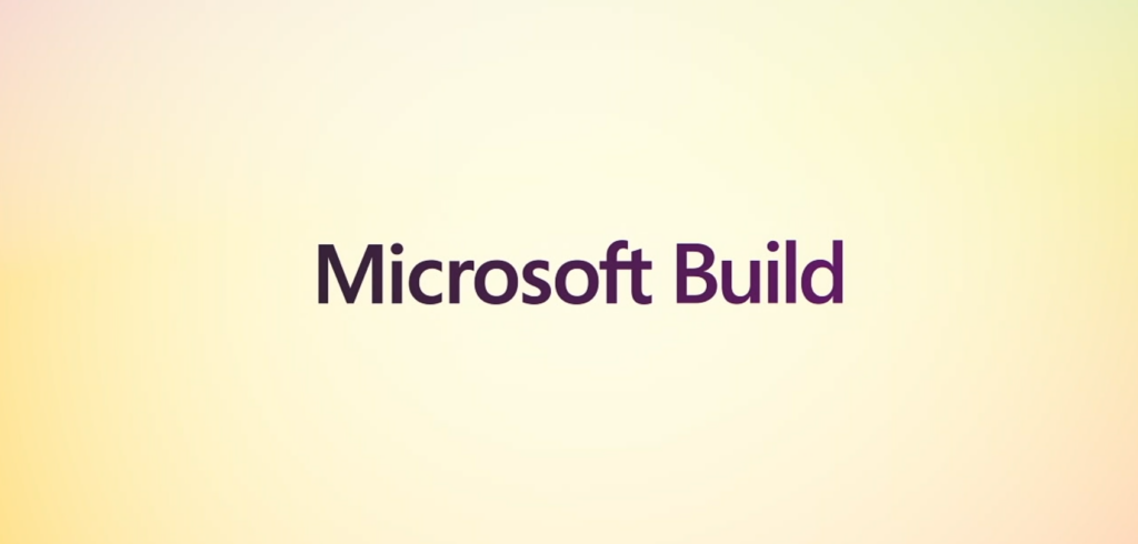 La Build 2024 de Microsoft aura lieu du 21 au 23 mai