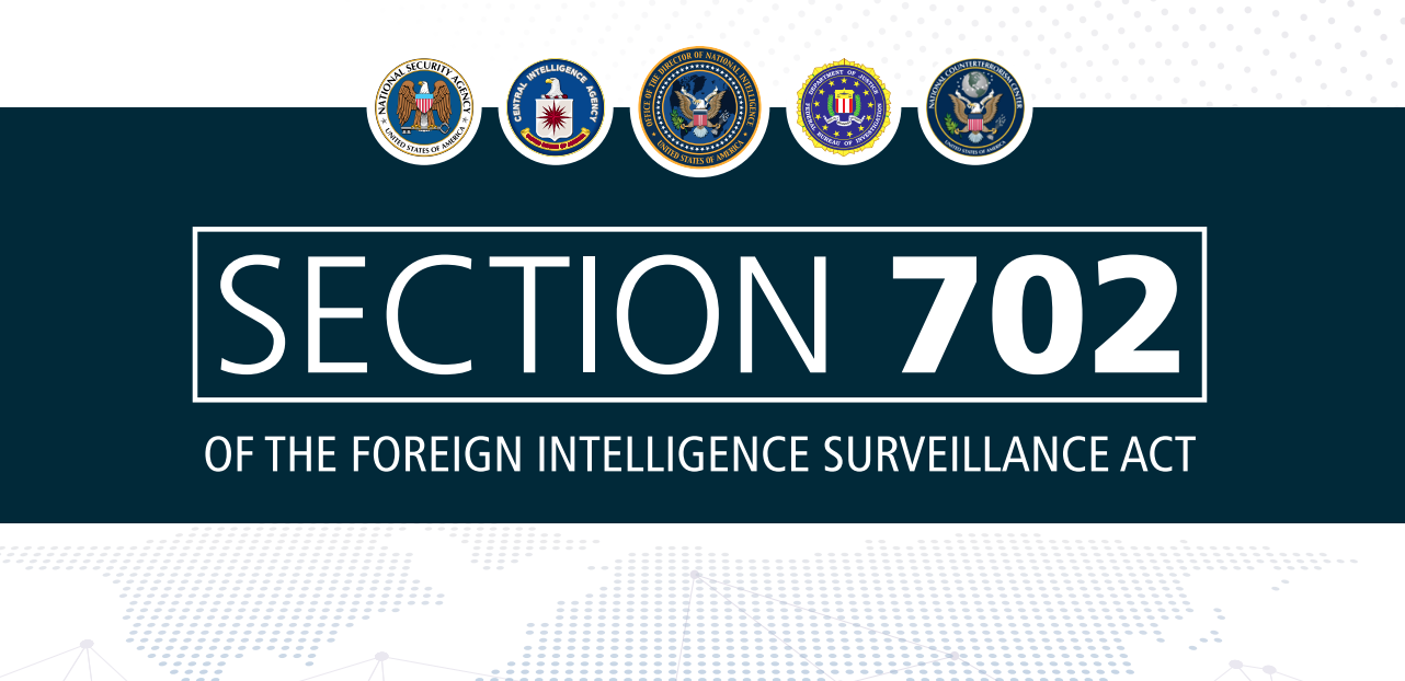 La Section 702 de la loi sur la surveillance du renseignement étranger (Foreign Intelligence Surveillance Act – FISA)