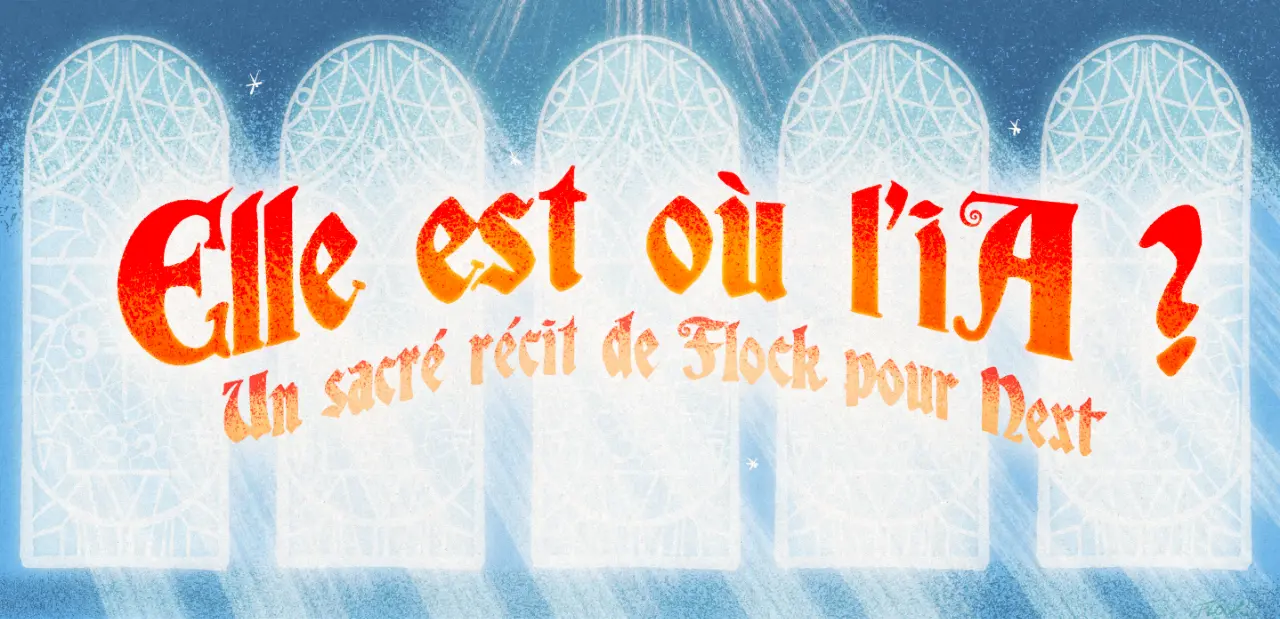 #Flock : Elle est où l’IA ?