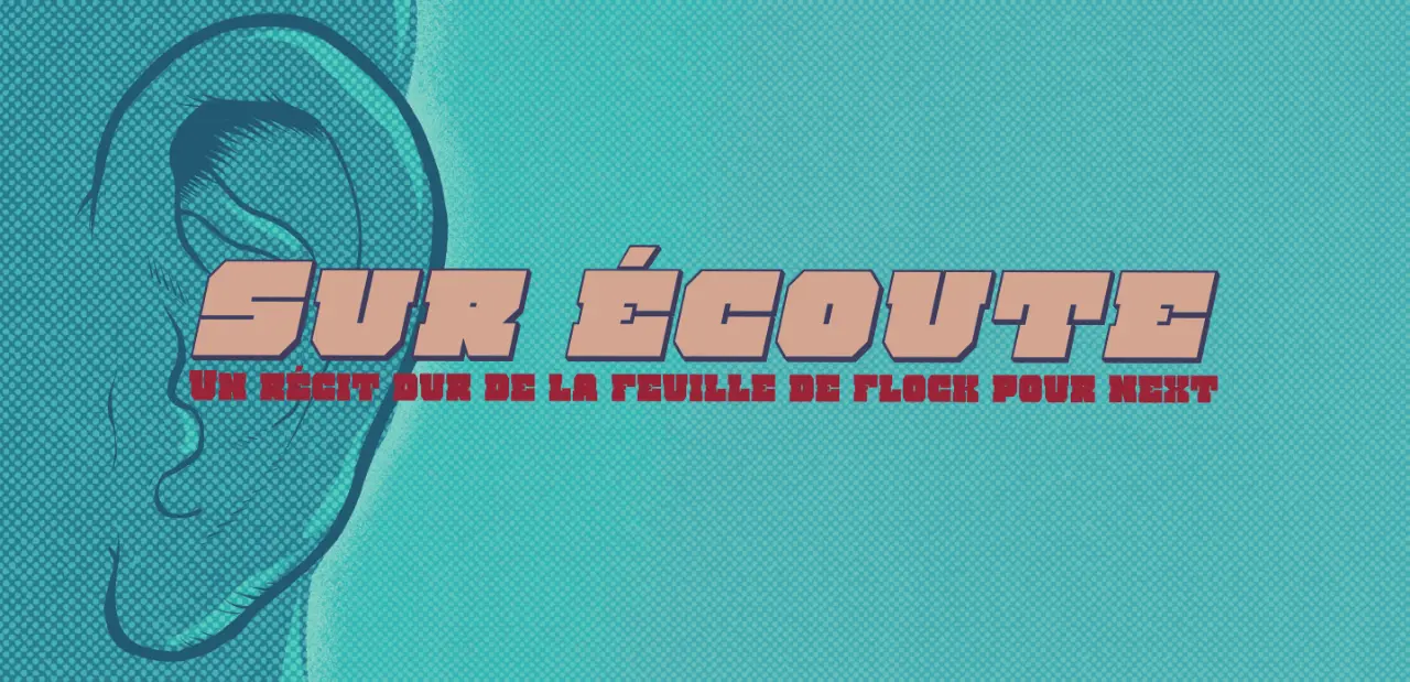 Flock : sur écoute