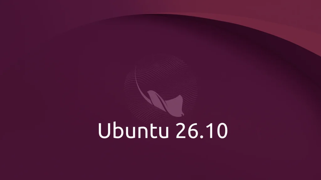 La bêta d’Ubuntu 26.10 est disponible avec GNOME 51 et un noyau Linux 7.3